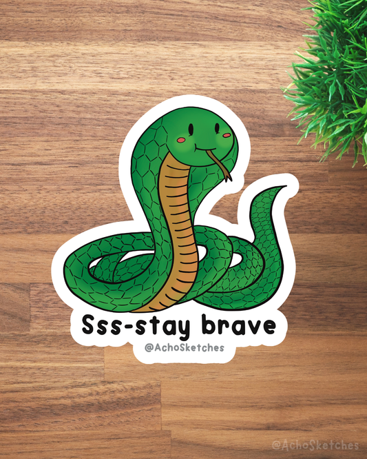 Stay Brave Sticker